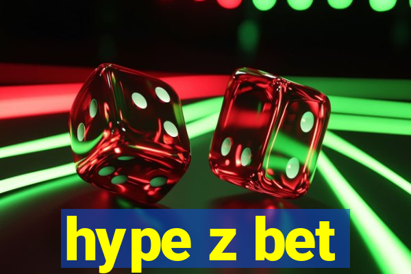 hype z bet